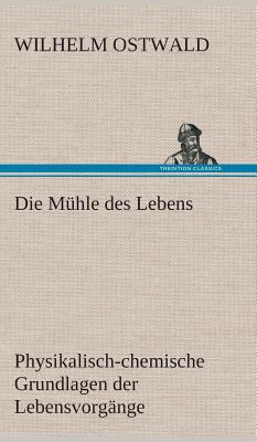 Die Mühle des Lebens [German] 3849536092 Book Cover