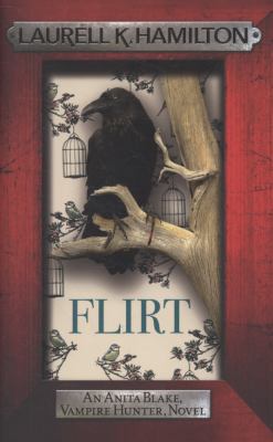 Flirt. Laurell K. Hamilton 0755374355 Book Cover