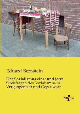 Der Sozialismus einst und jetzt: Streitfragen d... [German] 3956107608 Book Cover