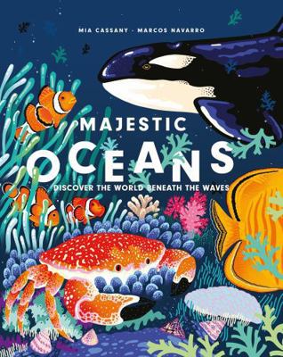 Majestic Oceans: Discover the World Beneath the... 1914519140 Book Cover