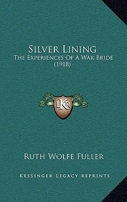 Silver Lining: The Experiences Of A War Bride (... 1168733189 Book Cover