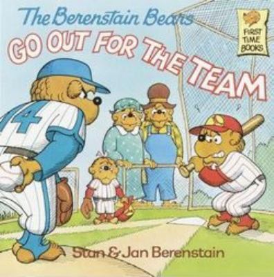 The Berenstain Bears Go Out for the Team 0812453638 Book Cover