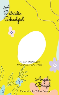 A Patriotic Schoolgirl 1641817151 Book Cover