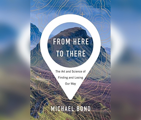 From Here to There: The Art and Science of Find... 1662008155 Book Cover