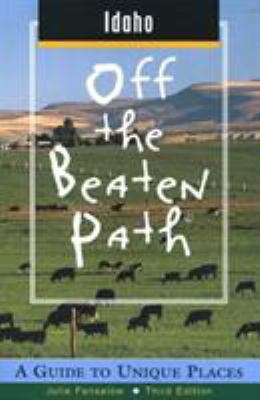 Idaho Off the Beaten Path(r): A Guide to Unique... 0762706090 Book Cover