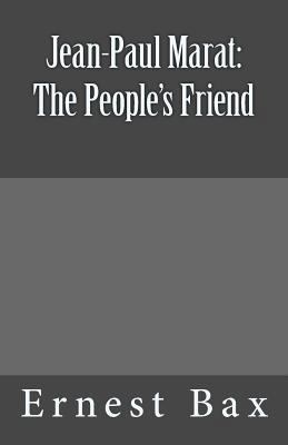 Jean-Paul Marat: The People's Friend 1463646399 Book Cover