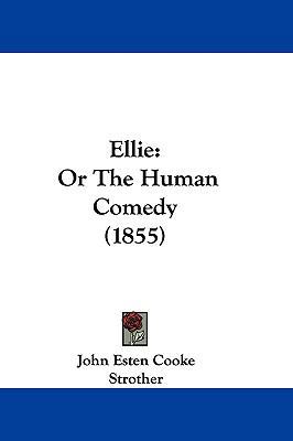 Ellie: Or the Human Comedy (1855) 1104831996 Book Cover