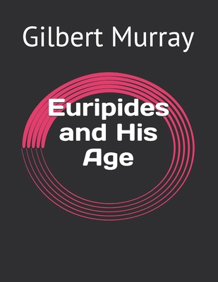 Euripides and His Age Book Cover