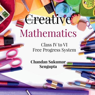 Creative Mathematics: Book 4 1636068448 Book Cover