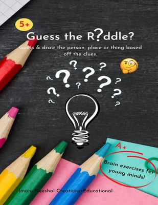 Guess the Riddles?: Brain Exercises for Young M... B094T8MVBL Book Cover