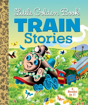Little Golden Book Train Stories 0385378629 Book Cover