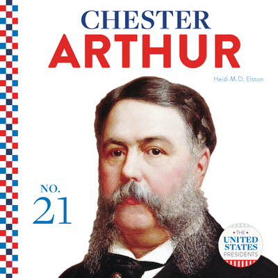 Chester Arthur 1532193394 Book Cover