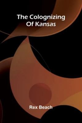 The Colognizing Of Kansas 9373053396 Book Cover