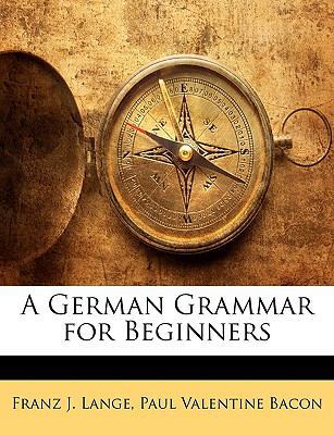 A German Grammar for Beginners 1146240406 Book Cover