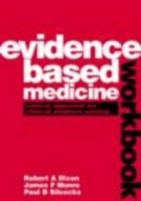The Evidence Based Medicine Workbook: Critical ... 0750625902 Book Cover
