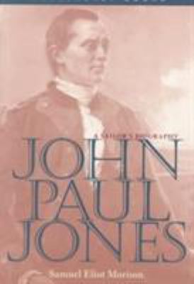 John Paul Jones: A Sailor's Biography 1557504105 Book Cover