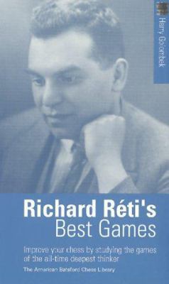 Richard Reti's Best Games 1879479680 Book Cover