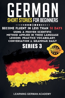German Short Stories For Beginners: Become Flue... 1801475369 Book Cover
