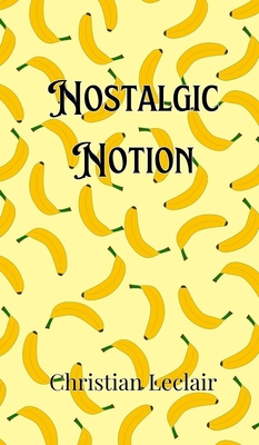 Nostalgic Notion 9916907005 Book Cover