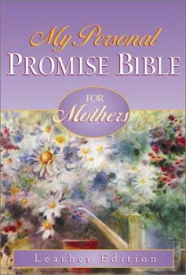 My Personal Promise Bible for Mothers 1562923862 Book Cover