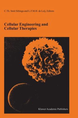 Cellular Engineering and Cellular Therapies: Pr... 1441952500 Book Cover