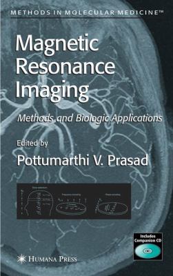 Magnetic Resonance Imaging: Methods and Biologi... 1588293971 Book Cover