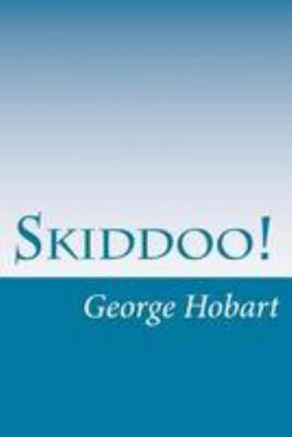 Skiddoo! 1499547722 Book Cover