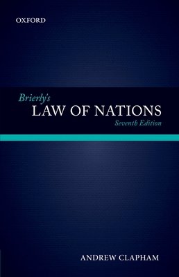 Brierly's Law of Nations: An Introduction to th... 0199657947 Book Cover