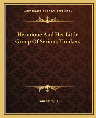 Hermione And Her Little Group Of Serious Thinkers 1162665785 Book Cover