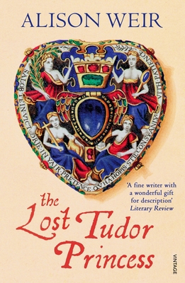 The Lost Tudor Princess: A Life of Margaret Dou... 0099546469 Book Cover