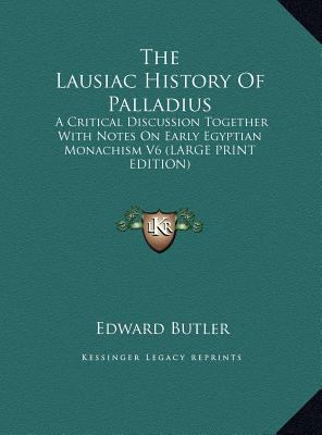 The Lausiac History Of Palladius: A Critical Di... [Large Print] 1169865240 Book Cover