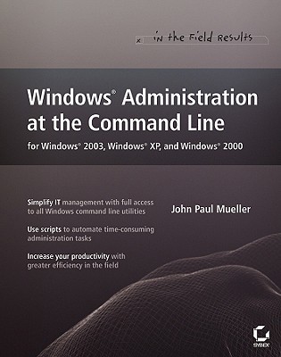 Windows Administration at the Command Line for ... 0470010002 Book Cover