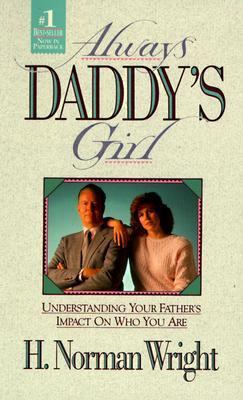 Always Daddy's Girl: Understanding Your Father'... B003J81UY0 Book Cover