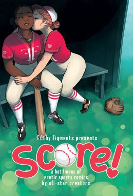 Score!: A Hot Line-up of Erotic Sports Comics