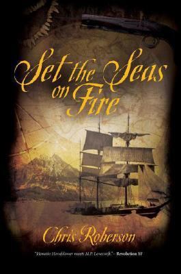 Set the Seas on Fire 1844164888 Book Cover