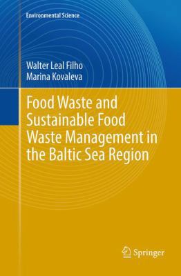 Food Waste and Sustainable Food Waste Managemen... 3319384554 Book Cover