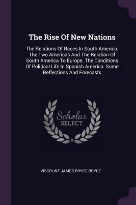 The Rise Of New Nations: The Relations Of Races... 1378492366 Book Cover