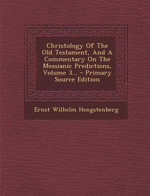 Christology of the Old Testament, and a Comment... 1294469053 Book Cover