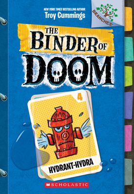 Hydrant-Hydra: A Branches Book (the Binder of D... 1338314769 Book Cover