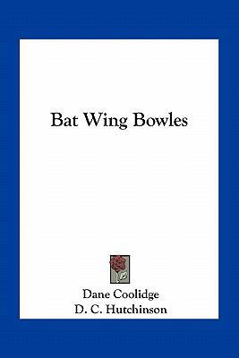 Bat Wing Bowles 1163717274 Book Cover