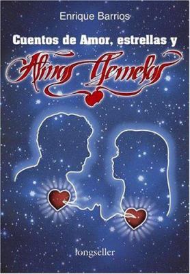 Cuentos de Amor, Estrellas y Almas Gemelas (Spa... [Spanish] 9507390065 Book Cover