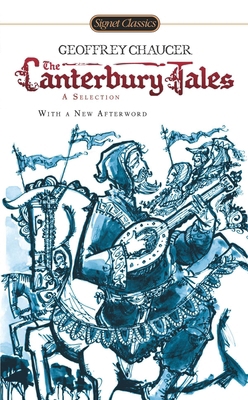 The Canterbury Tales: A Selection 0451416783 Book Cover