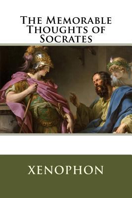 The Memorable Thoughts of Socrates 1500662488 Book Cover