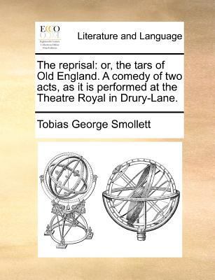 The Reprisal: Or, the Tars of Old England. a Co... 1170540104 Book Cover