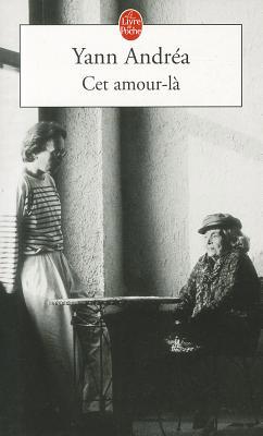 Cet Amour-la [French] 2253150002 Book Cover