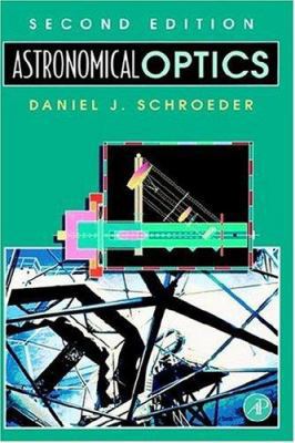 Astronomical Optics 0126298106 Book Cover