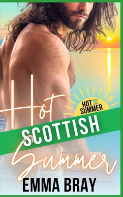 Hot Scottish Summer: Hot H.E.A. Summer B0B19XLFXC Book Cover
