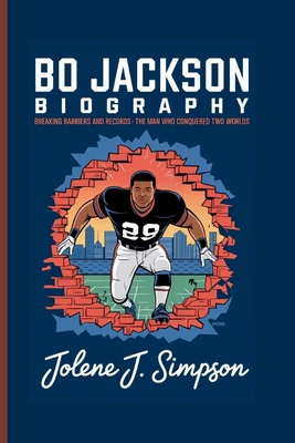 Bo Jackson Biography: Breaking Barriers and Rec...            Book Cover