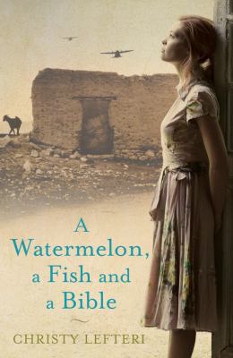 Watermelon, a Fish and a Bible 1849161895 Book Cover