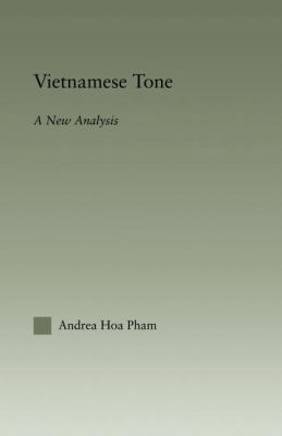 Vietnamese Tone: A New Analysis 0415861365 Book Cover